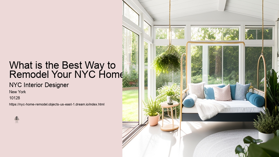 What is the Best Way to Remodel Your NYC Home? 