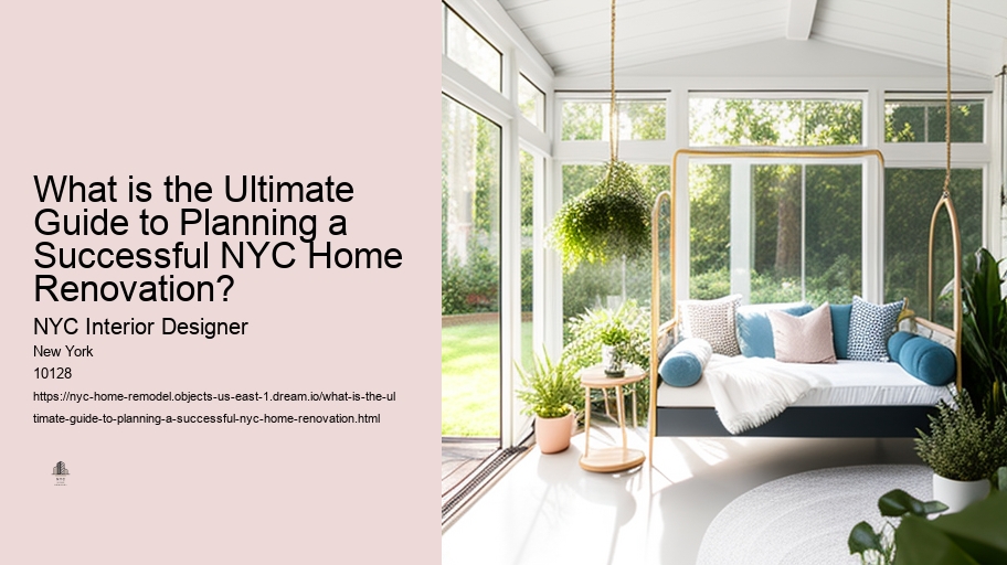 What is the Ultimate Guide to Planning a Successful NYC Home Renovation? 